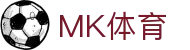 MK体育 - 官方主页 - 中国官方全站登录